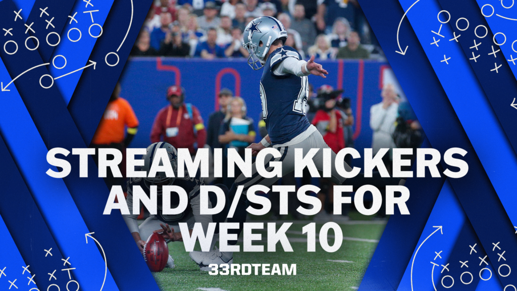 Top Streaming Fantasy Kickers and D/STs for Week 10 The 33rd Team